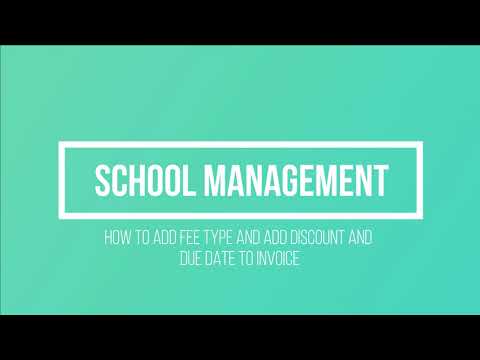 School Management Fee Type, Discount and Due Date