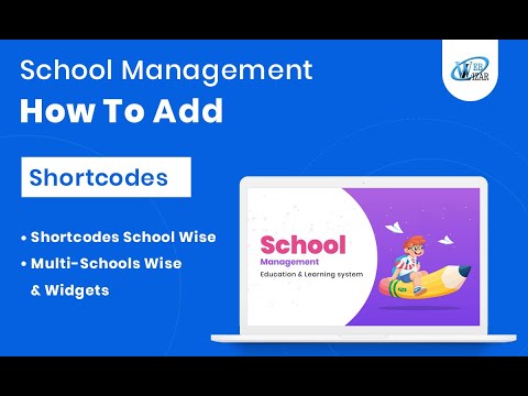 How to add Short-codes School Wise, Multi-Schools Wise & Widgets in School Management